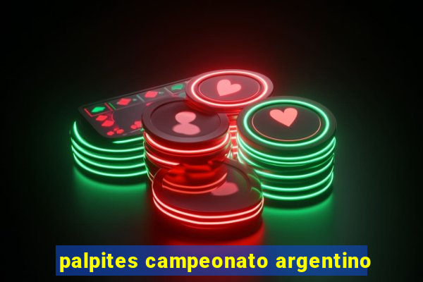 palpites campeonato argentino